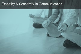 Empathy and Sensitivity in Communication